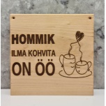 Hommik ilma kohvita on ÖÖ