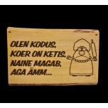 Olen kodus, koer on ketis ...