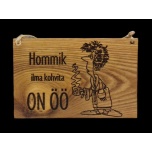 Hommik ilma kohvita on ÖÖ