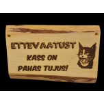 Ettevaatust, kass on pahas tujus