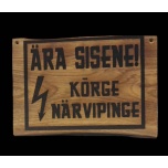 Ära sisene, kõrge närvipinge